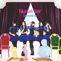 東京女子流「 Ｌｉｍｉｔｅｄ　ａｄｄｉｃｔｉｏｎ」