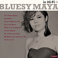 ＭＡＹＡ「 ＢＬＵＥＳＹ　ＭＡＹＡ　ＩＮ　ＨＩ－ＦＩ」