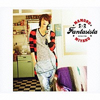 宮野真守「 ＦＡＮＴＡＳＩＳＴＡ」