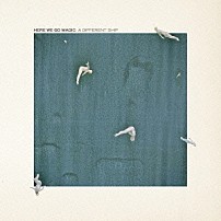 ヒア・ウィ・ゴー・マジック 「ア・ディファレント・シップ」