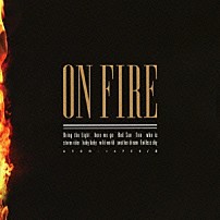 Ｊ 「ＯＮ　ＦＩＲＥ」