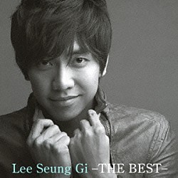 イ・スンギ「Ｌｅｅ　Ｓｅｕｎｇ　Ｇｉ　－ＴＨＥ　ＢＥＳＴ－」
