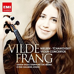 ヴィルデ・フラング エイヴィン・グルベルグ・イェンセン デンマーク国立交響楽団「チャイコフスキー＆ニールセン：ヴァイオリン協奏曲」