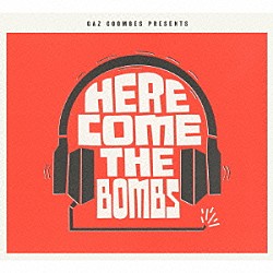 ギャズ・クームス「ヒア・カム・ザ・ボムズ」