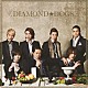 ＤＩＡＭＯＮＤ★ＤＯＧＳ「ＤＩＡＭＯＮＤ★ＤＯＧＳ」