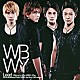 Ｌｅａｄ「Ｗａｎｎａ　Ｂｅ　Ｗｉｔｈ　Ｙｏｕ」