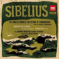 カミラ・ウィックス「 シベリウス：ヴァイオリン協奏曲　トゥオネラの白鳥／レンミンカイネンの帰郷」