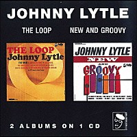 ジョニー・リトル「 ザ・ループ＋ニュー・アンド・グルーヴィ」