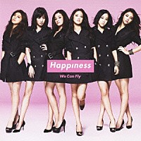 Ｈａｐｐｉｎｅｓｓ「 Ｗｅ　Ｃａｎ　Ｆｌｙ」