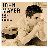 ジョン・メイヤー「 ルーム・フォー・スクエア」
