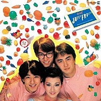 ジューシィ・フルーツ「 Ｄｒｉｎｋ！」