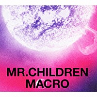 Ｍｒ．Ｃｈｉｌｄｒｅｎ「 Ｍｒ．Ｃｈｉｌｄｒｅｎ　２００５－２０１０　＜ｍａｃｒｏ＞」