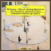 エマーソン弦楽四重奏団「 ドビュッシー：弦楽四重奏曲　ト短調　作品１０　ラヴェル：弦楽四重奏曲　ヘ長調」