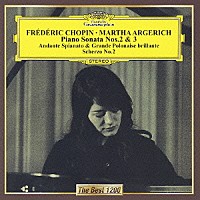 マルタ・アルゲリッチ「 ショパン：ピアノ・ソナタ　第２番≪葬送行進曲付き≫・第３番　アンダンテ・スピアナートと華麗なる大ポロネーズ／スケルツォ第２番」