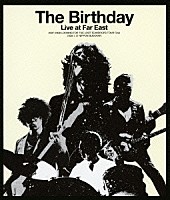 Ｔｈｅ　Ｂｉｒｔｈｄａｙ「 Ｌｉｖｅ　ａｔ　Ｆａｒ　Ｅａｓｔ　２００７－２００８　ＬＯＯＫＩＮＧ　ＦＯＲ　ＴＨＥ　ＬＯＳＴ　ＴＥＡＲＤＲＯＰＳ　ＴＯＵＲ　Ｆｉｎａｌ　２００８．１．１２　ＮＩＰＰＯＮ　ＢＵＤＯＫＡＮ」