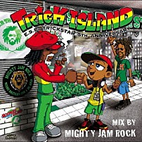 （Ｖ．Ａ．） 「ＴＲＩＣＫ　ＩＳＬＡＮＤ　ｍｉｘ　ｂｙ　ＭＩＧＨＴＹ　ＪＡＭ　ＲＯＣＫ」