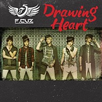 Ｆ．ＣＵＺ 「Ｄｒａｗｉｎｇ　Ｈｅａｒｔ」