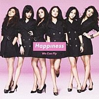 Ｈａｐｐｉｎｅｓｓ 「Ｗｅ　Ｃａｎ　Ｆｌｙ」