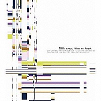 ｔｏｅ 「ｓｏｎｇｓ，ｉｄｅａｓ　ｗｅ　ｆｏｒｇｏｔ」