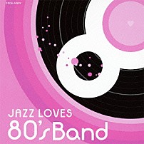 （Ｖ．Ａ．） 「ＪＡＺＺ　ＬＯＶＥＳ　８０’ｓ　Ｂａｎｄ□」