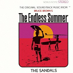 ザ・サンダルズ「エンドレス・サマー～オリジナル・サウンドトラック」