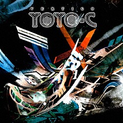 ＹＯＹＯ－Ｃ「ＶＥＲＴＩＧＯ」