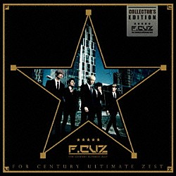 Ｆ．ＣＵＺ「ＦＯＲ　ＣＥＮＴＵＲＹ　ＵＬＴＩＭＡＴＥ　ＺＥＳＴ　ＣＯＬＬＥＣＴＯＲ’Ｓ　ＥＤＩＴＩＯＮ」