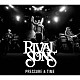 ライヴァル・サンズ「プレッシャー・アンド・タイム　＜スペシャル・エディション＞」
