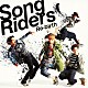 Ｓｏｎｇ　Ｒｉｄｅｒｓ「Ｒｅ－ｂｉｒｔｈ」