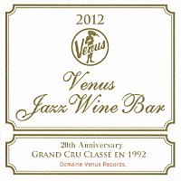 （Ｖ．Ａ．）「 ヴィーナス・ジャズ・ワイン・バー」