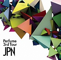 Ｐｅｒｆｕｍｅ「 Ｐｅｒｆｕｍｅ　３ｒｄ　Ｔｏｕｒ　ＪＰＮ」