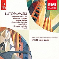 ヴィトルド・ルトスワフスキ「 ルトスワフスキ：自作自演集」