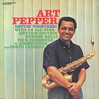 アート・ペッパー「 ゲッティン・トゥゲザー」
