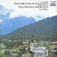 スーク・トリオ「 シューベルト／メンデルスゾーン：ピアノ三重奏曲　第１番」