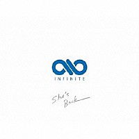 ＩＮＦＩＮＩＴＥ「 Ｓｈｅ’ｓ　Ｂａｃｋ」