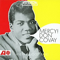 ドン・コヴェイ「 マーシー！」