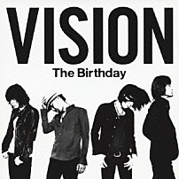 Ｔｈｅ　Ｂｉｒｔｈｄａｙ 「ＶＩＳＩＯＮ」