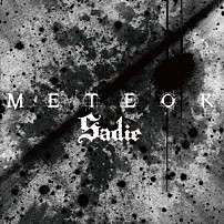 Ｓａｄｉｅ 「ＭＥＴＥＯＲ」