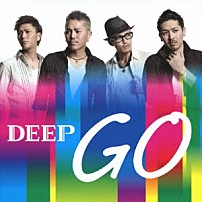 ＤＥＥＰ 「ＧＯ」