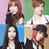 ＢＲＩＧＨＴ 「ＢＲＩＧＨＴ　ＢＥＳＴ」