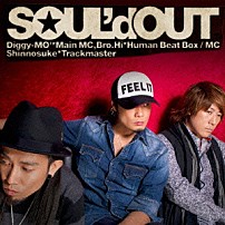 ＳＯＵＬ’ｄ　ＯＵＴ 「ｓｏ＿ｍａｎｉａ」