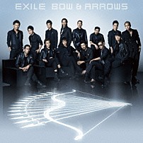 ＥＸＩＬＥ 「ＢＯＷ　＆　ＡＲＲＯＷＳ」