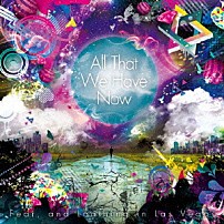 Ｆｅａｒ，ａｎｄ　Ｌｏａｔｈｉｎｇ　ｉｎ　Ｌａｓ　Ｖｅｇａｓ 「Ａｌｌ　Ｔｈａｔ　Ｗｅ　Ｈａｖｅ　Ｎｏｗ」