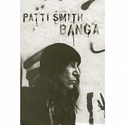 パティ・スミス「バンガ」