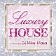 ＤＪ　Ｍｉｋｅ－Ｍａｓａ Ｓｏｌｕ　Ｍｕｓｉｃ　ｆｅａｔ．ＫｉｍＢｌｅｅ ブーティー・ラヴ Ｗａｒｒｅｎ　Ｃｌａｒｋｅ　ｐｒｅｓｅｎｔｓ　Ｊｏｎｎｉ　Ｂｌａｃｋ　ｖｓ　Ｓｈｅｎａ Ｗａｗａ　＆　Ｈｅｒｄ　ｆｅａｔ．Ａｂｉｇａｉｌ　Ｂａｉｌｅｙ シャネル ＤＪ　Ｓｌｉｄｅｒ　＆　Ａｎｔｏｎ　Ｌｉｓｓ　ｆｅａｔ．Ｓｏｏｚｙ　Ｑ ｅＳＱＵＩＲＥ　ｆｅａｔ．Ｒｕｔｈ　Ｃｕｌｌｅｎ「Ｌｕｘｕｒｙ　ＨＯＵＳＥ　ｍｉｘｅｄ　ｂｙ　ＤＪ　Ｍｉｋｅ－Ｍａｓａ」