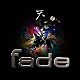 ｆａｄｅ「天～ＴＥＮ～」