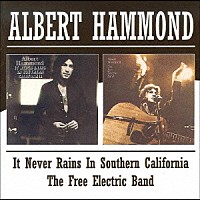 アルバート・ハモンド「 カリフォルニアの青い空＋フリー・エレクトリック・バンド」