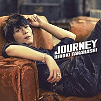 高橋広樹「 ＪＯＵＲＮＥＹ」