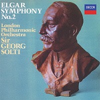 サー・ゲオルグ・ショルティ「 エルガー：交響曲第２番／序曲≪コケイン≫」