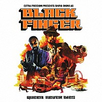 （Ｖ．Ａ．）「 ＢＬＡＣＫ　ＦＩＮＧＥＲ　Ｑｕｅｅｎ　Ｎｅｖｅｒ　Ｄｉｅｓ」